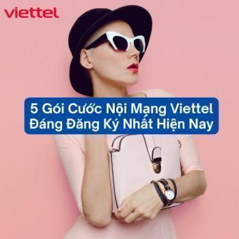4 Gói Cước Nội Mạng Viettel Đáng Đăng Ký Nhất Hiện Nay